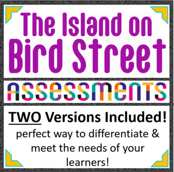 Preview of The Island on Bird Street Novel Test - TWO Versions Included for Differentiation