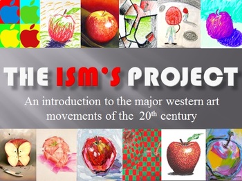 Preview of The Ism's Project:      An Introduction to 20th Century Art Movements