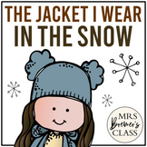 The Jacket I Wear In The Snow | Book Study Activities and 