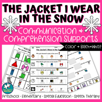 Preview of The Jacket I Wear In The Snow Communication and Comprehension Supports