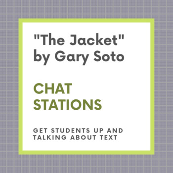 Preview of The Jacket by Gary Soto Chat Stations