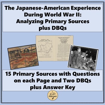 Preview of The Japanese-Americans During WWII:  DBQs and Primary Sources *APUSH*