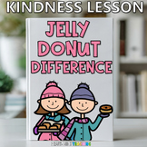 The Jelly Donut Difference Book Companion Lesson - Kindness