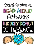 The Jelly Donut Difference Read Aloud Activities & Social 