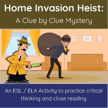 Preview of Home Invasion Heist: Critical Thinking Mystery Printable Activity