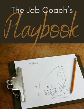 Preview of The Job Coach's Playbook:  Developing a Game Plan