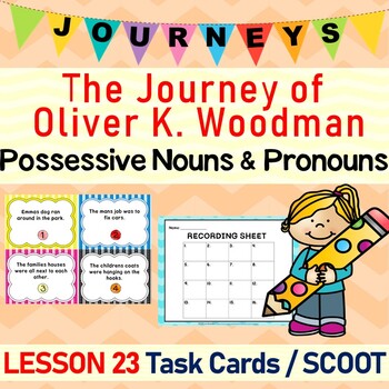 Preview of The Journey of  Oliver K. Woodman (Journeys L.23, 3rd Grade) POSSESSIVES Scoot