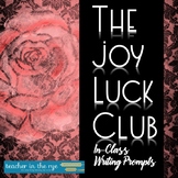 The Joy Luck Club In-Class Writing Prompts Essays with Rubrics