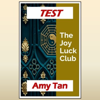 Preview of "The Joy Luck Club" by Amy Tan: Test, Study Guide, & Answer Key