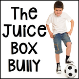The Juice Box Bully Comprehension SEL Activities Book Companion