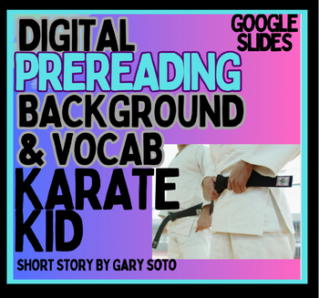 Preview of The Karate Kid Short Story by Gary Soto Digital Intro & Vocab, Google Slides