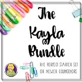 The Kayla Bundle - The Perfect New Counselor Bundle