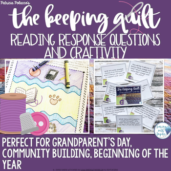 Preview of The Keeping Quilt Beginning of the Year Lesson and Reading Response Activity