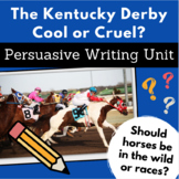The Kentucky Derby: Cool or Cruel? Persuasive / Opinion Wr