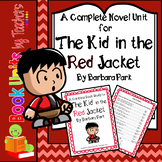 The Kid in the Red Jacket by Barbara Park Book Unit