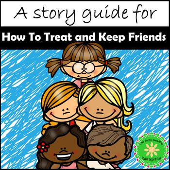 Friendship Traits: Making and Keeping Friends Activity - Centervention®