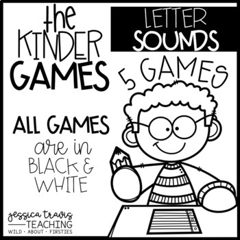 Kinder Games! {5 Letter/Sound Games} B/W Jessica Travis | TpT