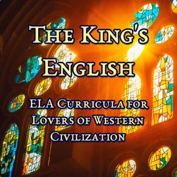 Preview of The King's English - High School Literature and Writing Curriculum, Full Year