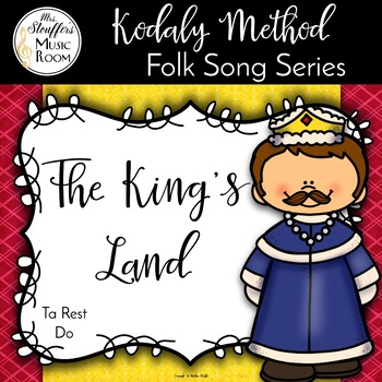 Preview of The King's Land - Ta Rest, Do - Kodaly Method Folk Song File