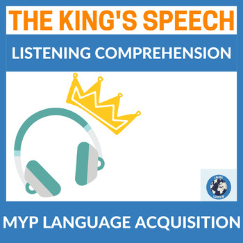 Preview of The King's Speech film MYP Language Acquisition - Criterion A Listening Task