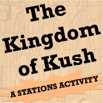 Preview of The Kingdom of Kush: Timeline Stations Activity + Worksheet (Ancient Egypt Unit)