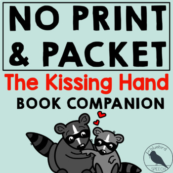 Preview of The Kissing Hand Back to School and Valentine's Day Speech Book Companion