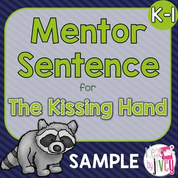 Preview of The Kissing Hand: Free Mentor Sentence Lesson for Emergent Readers (K-1)