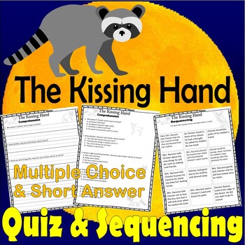 Preview of The Kissing Hand Reading Quiz Test & Story Scene Sequencing