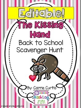 Preview of The Kissing Hand Scavenger Hunt...Back to School *Editable*