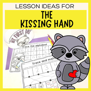 Preview of The Kissing Hand Worksheets & Activities | Kindergarten | First Day Of School