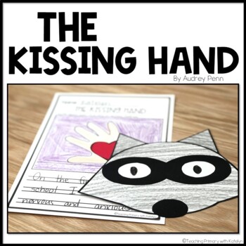 Preview of The Kissing Hand Activities | Craft and Writing | Book Companion