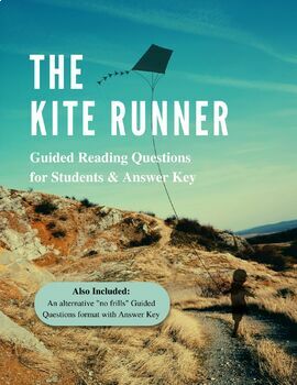 Preview of The Kite Runner by Khaled Hosseini: Guided Reading Questions & Answer Key