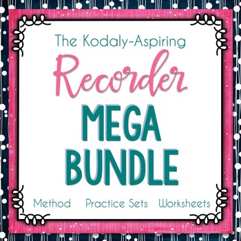 Preview of The Kodály Aspiring Recorder Method Mega Bundle