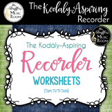 The Kodály-Aspiring Recorder Worksheets {Tam Ti/Ti Tam}