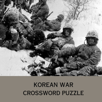 The Korean War Crossword Puzzle by Laura Arkeketa TPT