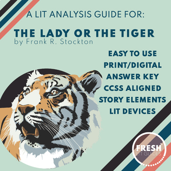 Preview of The Lady or the Tiger Lit Guide | Frank R. Stockton  | Literary Analysis | Theme