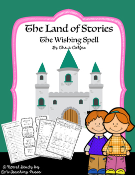 Preview of The Land of Stories: The Wishing Spell Novel Study