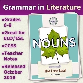 Preview of The Last Leaf by O. Henry - Nouns - Grammar in Literature Series