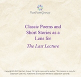 The Last Lecture Unit Syllabus: Short Stories and Poems as Lenses