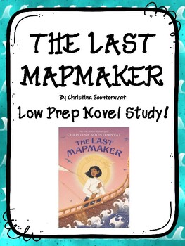 Preview of The Last Mapmaker by Christina Soontornvat - Novel Study