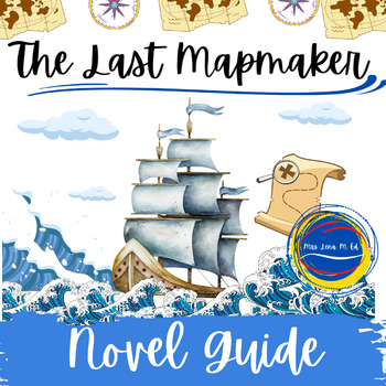 Preview of The Last Mapmaker by Soontornvat Novel Guide