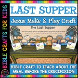 The Last Supper Craft | Holy Week Craft for the Last Suppe