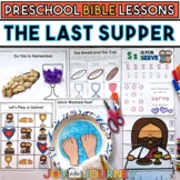 The Last Supper (Preschool Bible Lesson)