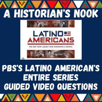 Preview of The Latino Americans: Entire Series Guided Video Questions