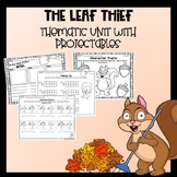 The Leaf Thief: Thematic Unit