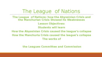 Preview of The League  of Nations: Abyssinian Crisis and the Manchurian Crisis collapsed