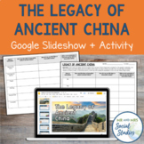 The Legacy of Ancient China Google Slideshow and Activity