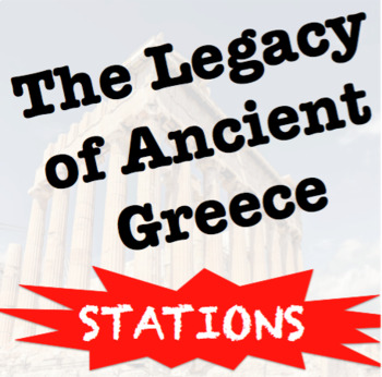 Preview of The Legacy of Ancient Greece: A Stations Activity!