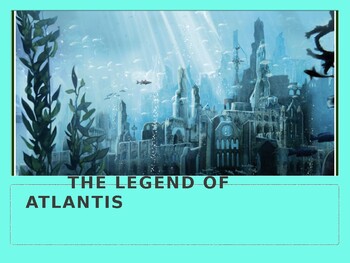 Preview of The Legend of Atlantis Powerpoint PPT