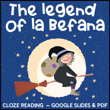 Preview of The Legend of La Befana/ Cloze Reading Activity/ Seasonal / DIGITAL